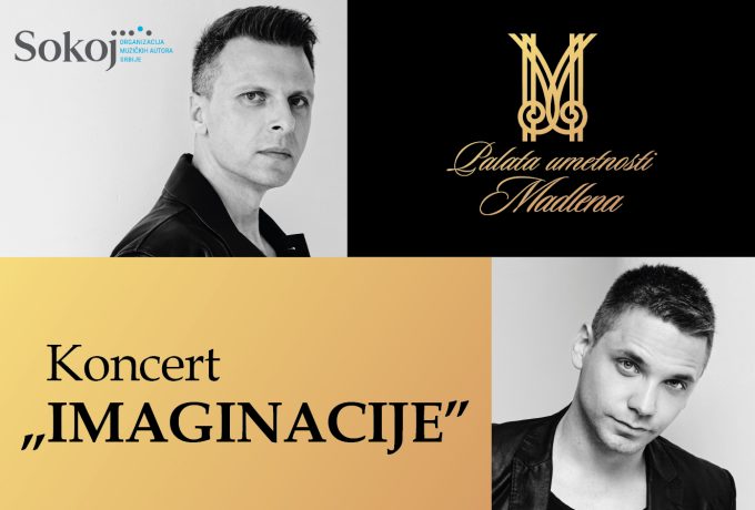 ‚‚Imaginacije‚‚  – koncert Vladimira Miloševića i Nemanje Stankovića - utorak, 2. jun